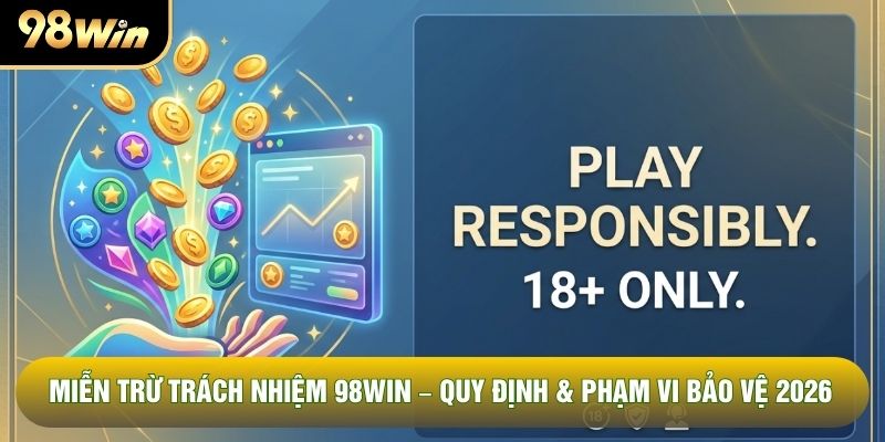 Quy định bảo vệ quyền miễn trừ trách nhiệm tại 99win Quy định bảo vệ quyền miễn trừ trách nhiệm tại 99win